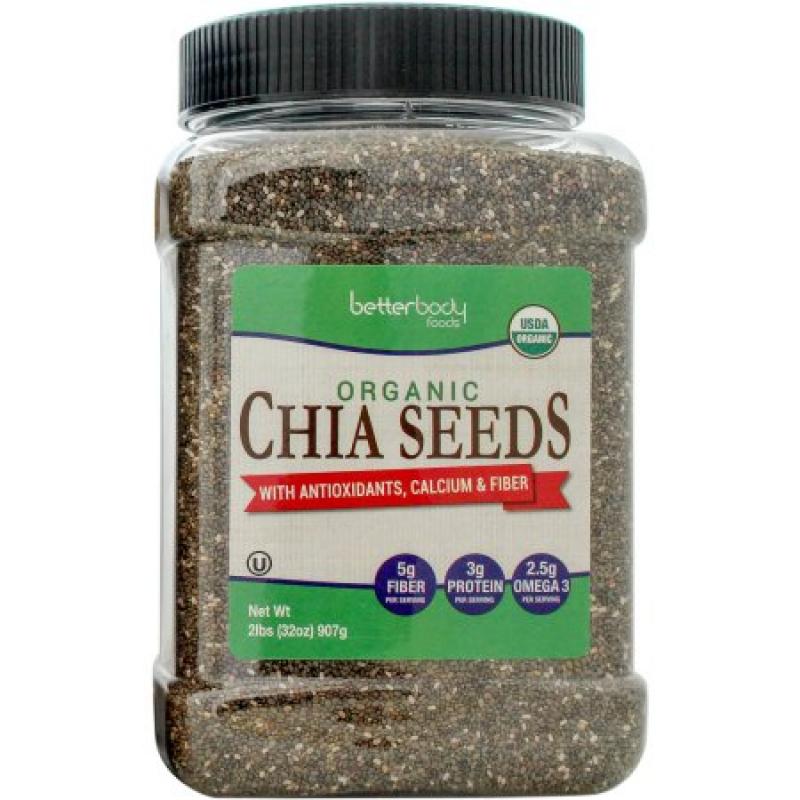 BetterBody Foods Organic Chia Seeds, 32 oz
