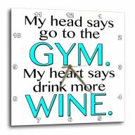 3dRose My head says go to the GYM my heart says drink more WINE. Turquoise., Wall Clock, 10 by 10-inch