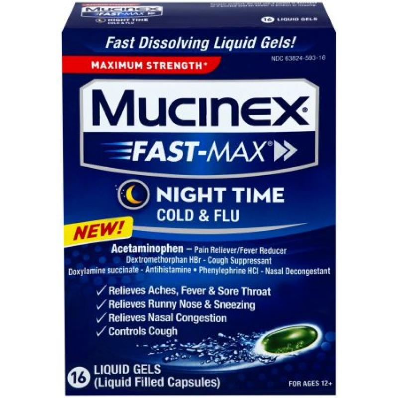 Mucinex Fast-Max Liquid Gels - Nighttime Cold & Flu 16 ct. Its always important to get a good nights sleep. But its not so easy to do when youve got a cold or the flu. And a sore throat. And a pounding headache. And a runny nose or a stuffy one that wont